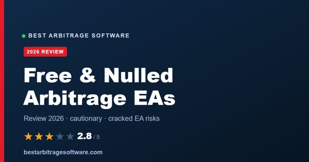 Free and nulled arbitrage EAs review 2026 - Best Arbitrage Software, rated 2.8 out of 5