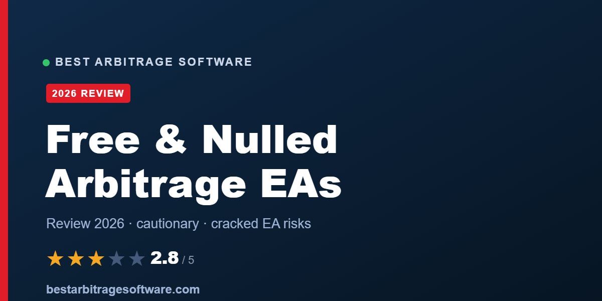 Free and nulled arbitrage EAs review 2026 - Best Arbitrage Software, rated 2.8 out of 5